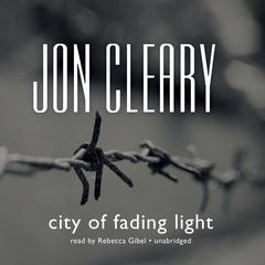 City of Fading Light by Jon Cleary audiobook