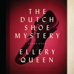 The Dutch Shoe Mystery by Ellery Queen audiobook