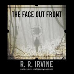 The Face Out Front by R. R. Irvine audiobook