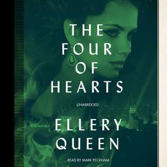 The Four of Hearts by Ellery Queen audiobook