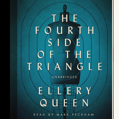 The Fourth Side of the Triangle by Ellery Queen audiobook