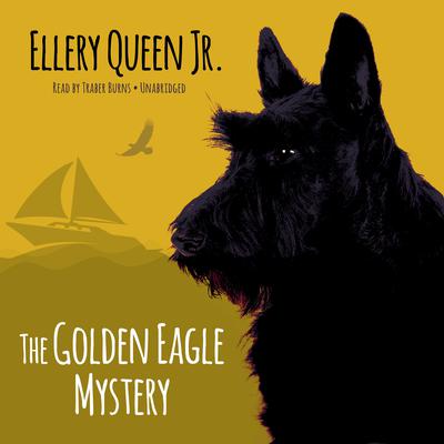 The Golden Eagle Mystery by Ellery Queen audiobook