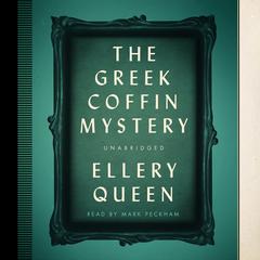 The Greek Coffin Mystery by Ellery Queen audiobook