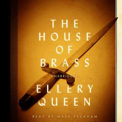 The House of Brass by Ellery Queen audiobook