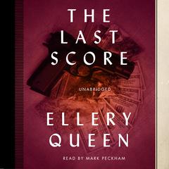 The Last Score by Ellery Queen audiobook