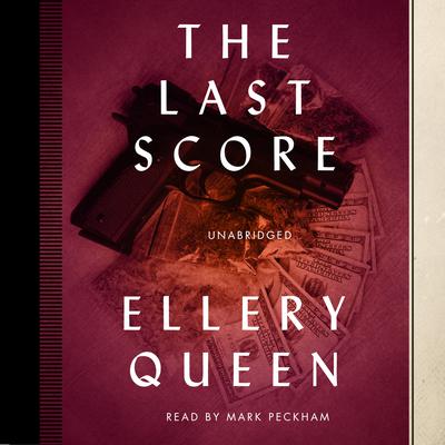 The Last Score by Ellery Queen audiobook