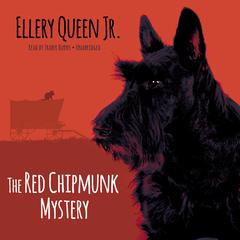 The Red Chipmunk Mystery by Ellery Queen audiobook