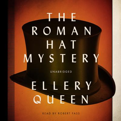 The Roman Hat Mystery by Ellery Queen audiobook