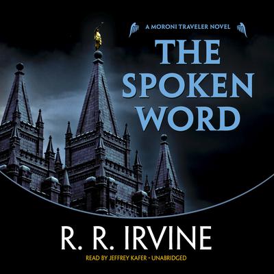 The Spoken Word by Robert R. Irvine audiobook