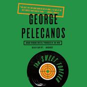 The Sweet Forever by  George Pelecanos audiobook