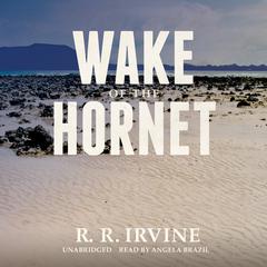 Wake of the Hornet by Robert R. Irvine audiobook
