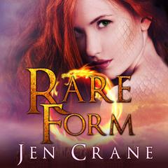 Rare Form by Jen Crane audiobook