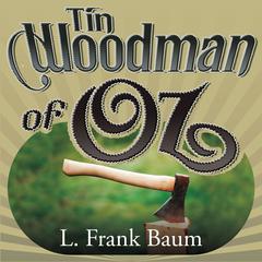 The Tin Woodman of Oz by L. Frank Baum audiobook