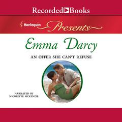 An Offer She Can't Refuse by Emma Darcy audiobook