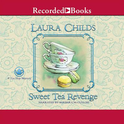 Sweet Tea Revenge by Laura Childs audiobook