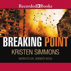 Breaking Point by Kristen Simmons audiobook