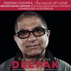 The Secret of Love by Deepak Chopra audiobook