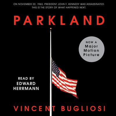 Parkland by Vincent Bugliosi audiobook