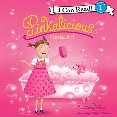 Pinkalicious: Puptastic! by Victoria Kann audiobook