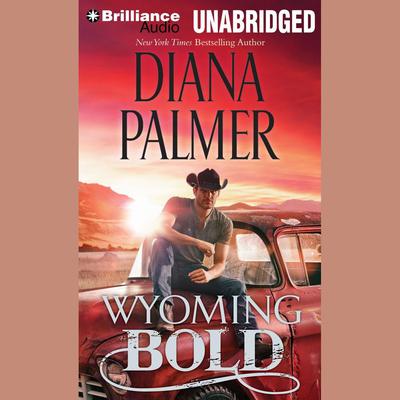Wyoming Bold by Diana Palmer audiobook