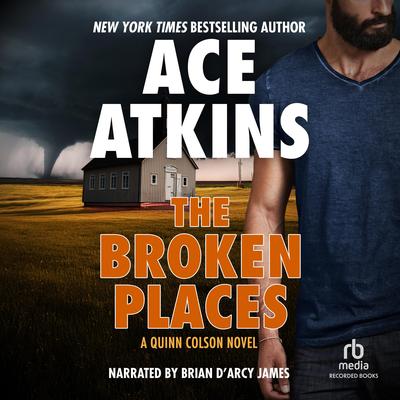 The Broken Places by Ace Atkins audiobook
