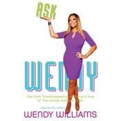 Ask Wendy by  Wendy Williams audiobook