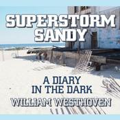 Superstorm Sandy by  William Westhoven audiobook