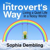 The Introvert's Way by  Sophia Dembling audiobook