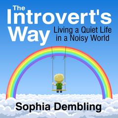 The Introvert's Way by Sophia Dembling audiobook