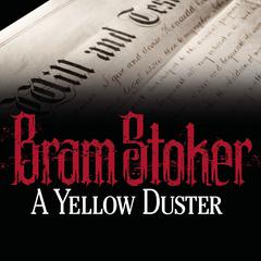 A Yellow Duster by Bram Stoker audiobook
