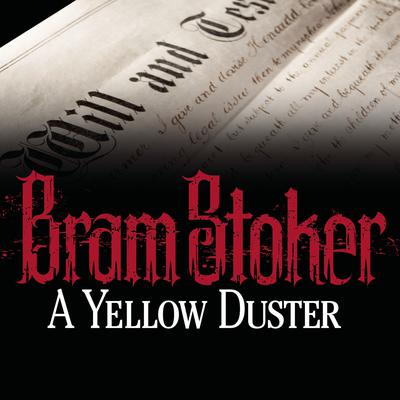 A Yellow Duster by Bram Stoker audiobook