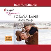 Rodeo Daddy by  Soraya Lane audiobook