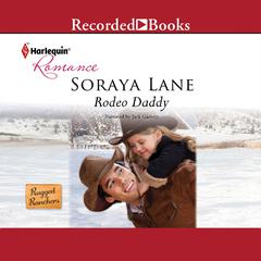 Rodeo Daddy by Soraya Lane audiobook