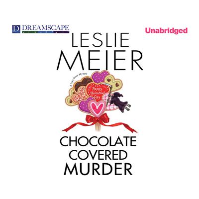 Chocolate Covered Murder by Leslie Meier audiobook