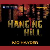 Hanging Hill by  Mo Hayder audiobook