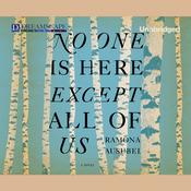 No One is Here Except All of Us by  Ramona Ausubel audiobook