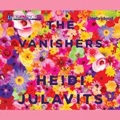 The Vanishers by  Heidi Julavits audiobook