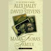 Mama Flora’s Family by  Alex Haley audiobook