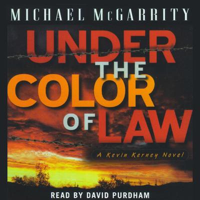 Under the Color of Law by Michael McGarrity audiobook