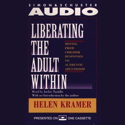 Liberating the Adult Within by Helen Kramer audiobook