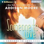 Someone to Love by  Addison Moore audiobook