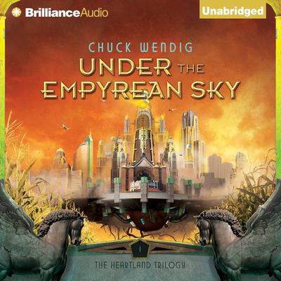 Under the Empyrean Sky by Chuck Wendig audiobook