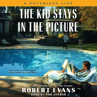 The Kid Stays in the Picture by Robert Evans audiobook