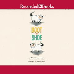 Boot & Shoe by Marla Frazee audiobook
