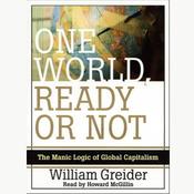 One World, Ready or Not by  William Greider audiobook