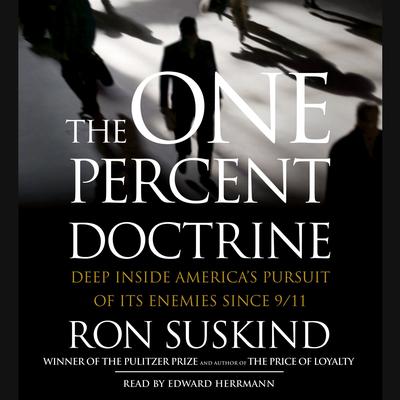 The One Percent Doctrine by Ron Suskind audiobook
