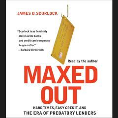 Maxed Out by James D. Scurlock audiobook