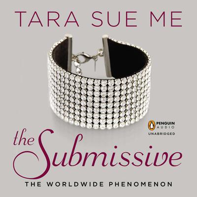 The Submissive by Tara Sue Me audiobook