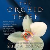 The Orchid Thief by  Susan Orlean audiobook