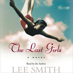 The Last Girls by Lee Smith audiobook